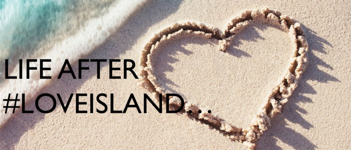 Life after #Loveisland