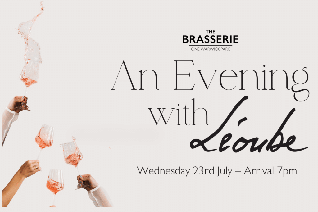 Wine tasting in Tunbridge Wells – An elegant event poster for ‘An Evening with Léoube’ at The Brasserie, One Warwick Park on 23rd July, featuring rosé wine splashes and stylish wine glasses.