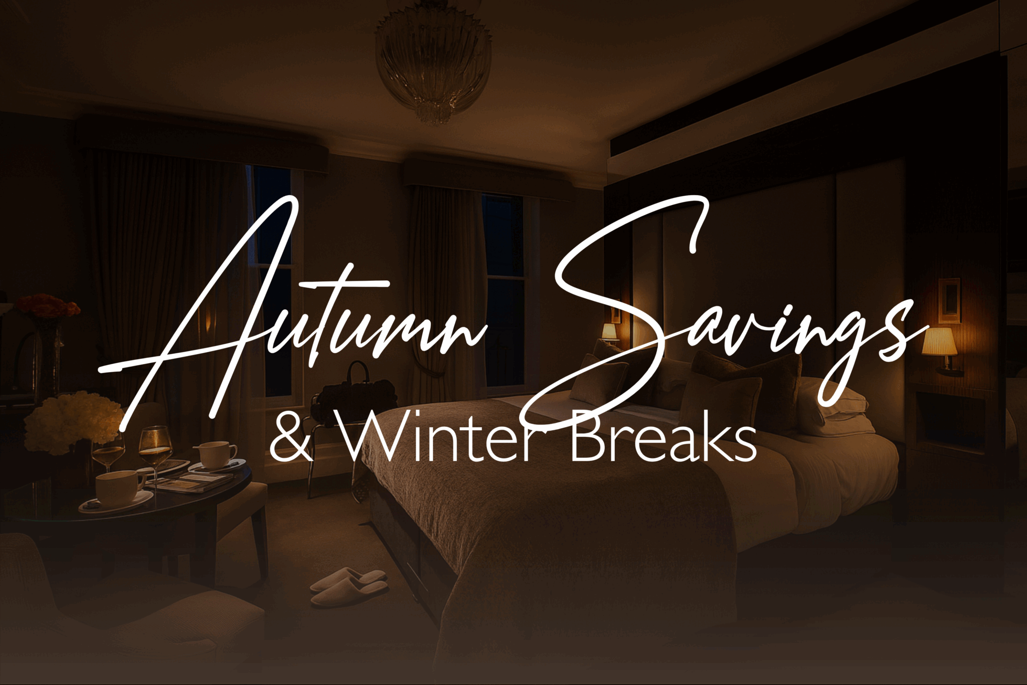 Autumn Savings & Winter Breaks