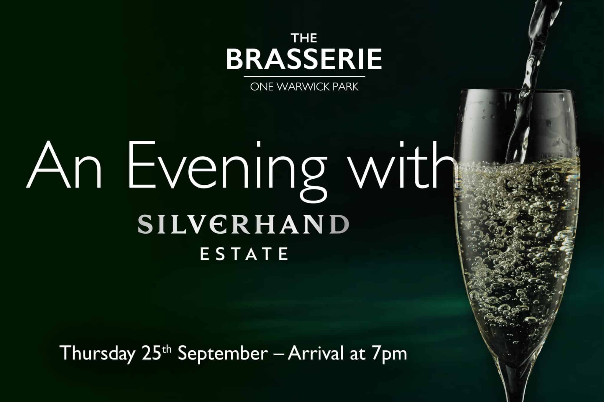 Promotional banner for An Evening with Silverhand Estate at The Brasserie, One Warwick Park, Tunbridge Wells – wine tasting event on Thursday 25th September with 7pm arrival, featuring sparkling wine in a champagne flute.
